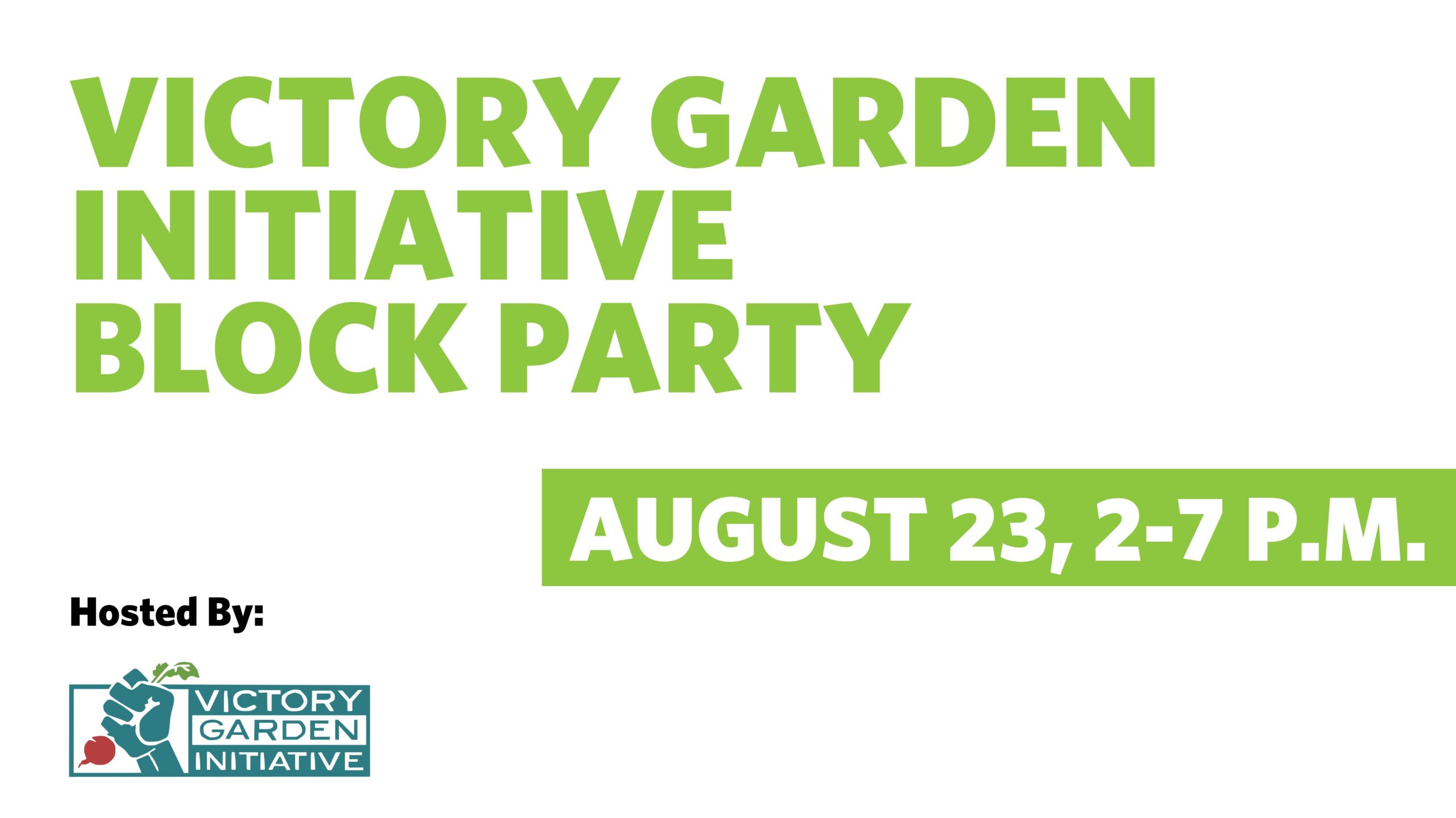 Victory Garden Initiative Block Party